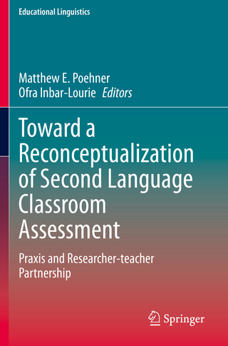 Toward a Reconceptualization of Second Language Classroom Assessment