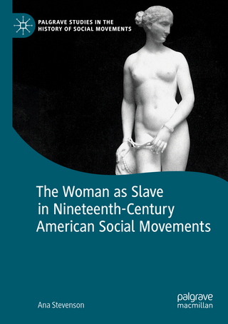 The Woman as Slave in Nineteenth-Century American Social Movements