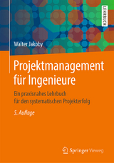 Projektmanagement für Ingenieure - Jakoby, Walter