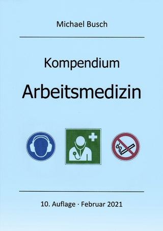 Kompendium Arbeitsmedizin