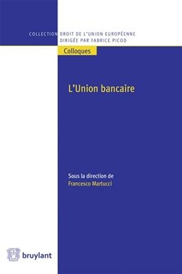 L'Union bancaire - Francesco Martucci