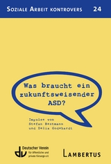 Was braucht ein zukunftsweisender ASD? - 