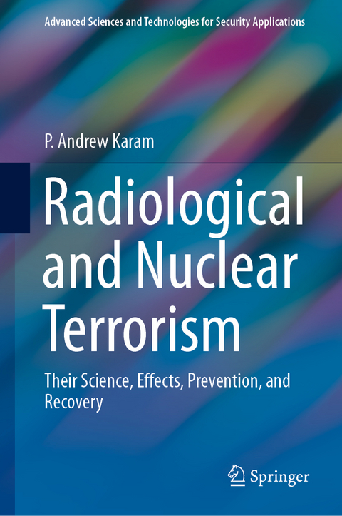 Radiological and Nuclear Terrorism - P. Andrew Karam