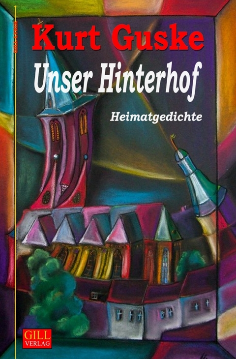 Gill-Lyrik / Unser Hinterhof - Kurt Guske