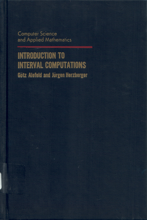 Introduction to Interval Computation -  Gotz Alefeld,  Jurgen Herzberger