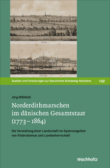 Norderdithmarschen im d&auml;nischen Gesamtstaat (1773&ndash;1864) - J&ouml;rg Mi&szlig;feldt