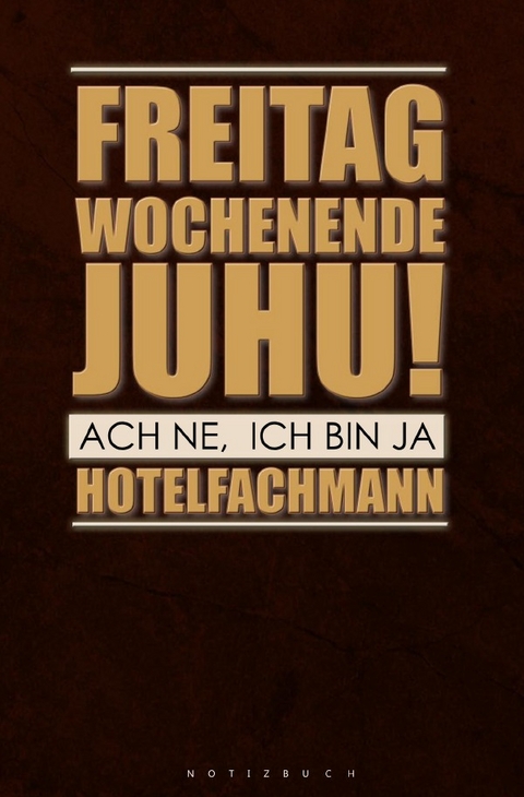 Notizbuch f&uuml;r Hotelfachm&auml;nner, Hotelfachmann - Magdalena Paul
