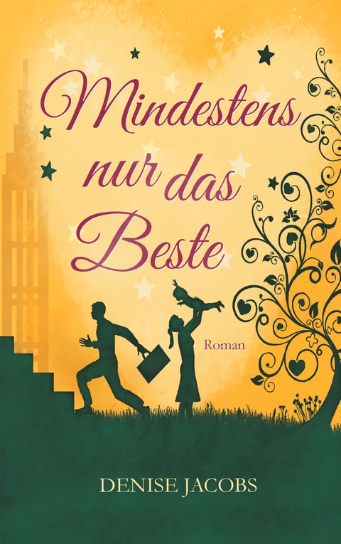 Mindestens nur das Beste - Denise Jacobs