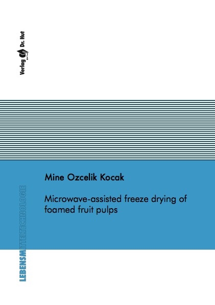Microwave-assisted freeze drying of foamed fruit pulps - Mine Ozcelik Kocak