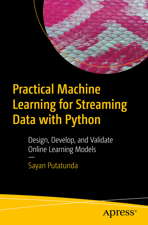 Practical Machine Learning for Streaming Data with Python - Sayan Putatunda