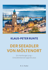 Der Seeadler von M&ouml;ltenort. 2. Auflage - Klaus-Peter Runte