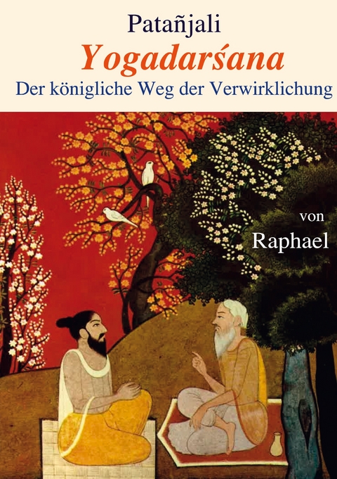 Yogadarsana - Pata&ntilde;jali -, Raphael -