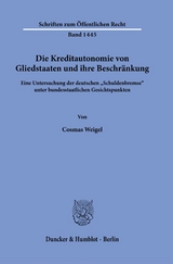 Die Kreditautonomie von Gliedstaaten und ihre Beschr&auml;nkung. - Cosmas Weigel