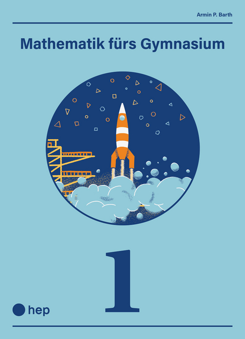 Mathematik f&uuml;rs Gymnasium (Print inkl. digitaler Ausgabe) - Armin P. Barth