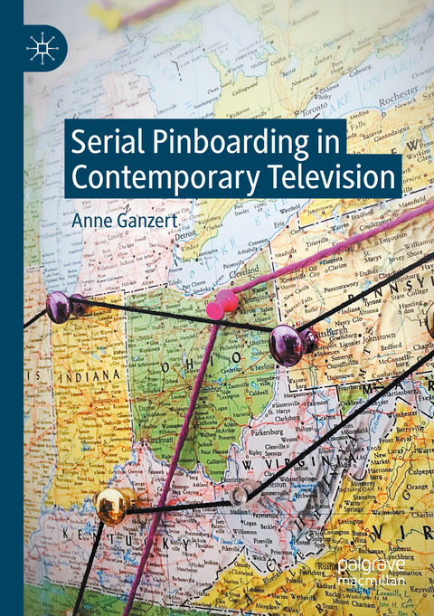 Serial Pinboarding in Contemporary Television - Anne Ganzert