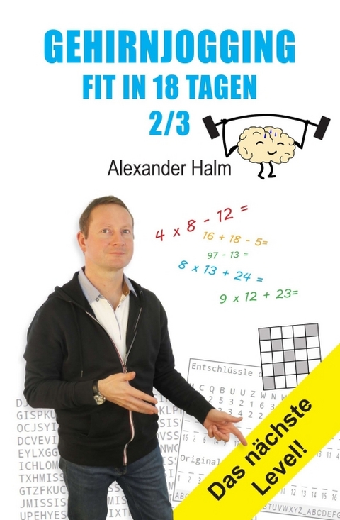 GEHIRNJOGGING - Fit in 18 Tagen 2/3 - Alexander Halm