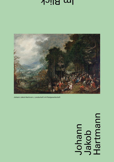 Johann Jakob Hartmann - Stella Rollig, Georg Lechner, Alexander Wied, J&aacute;nos Kor&eacute;nyi, Marcela Vondr&aacute;čkov&aacute;