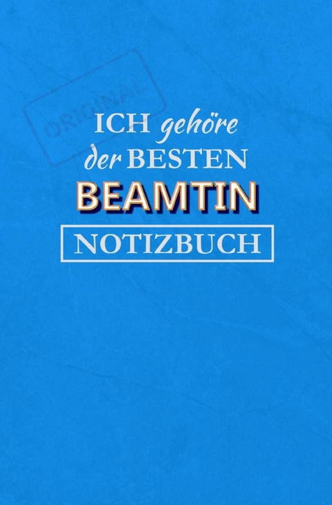 Notizbuch f&uuml;r Beamtin - Magdalena Paul
