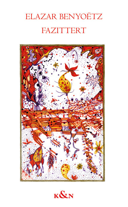 Fazittert - Elazar Benyo&euml;tz