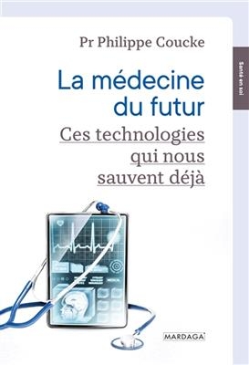 MEDECINE DU FUTUR -LA-