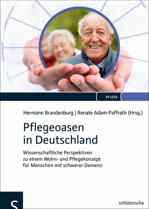 Pflegeoasen in Deutschland -  Hermann Brandenburg,  Renate Adam-Paffrath
