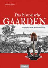 Das historische Gaarden - Walter Ehlert