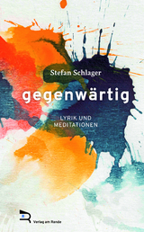 GEGENW&Auml;RTIG - Stefan Schlager