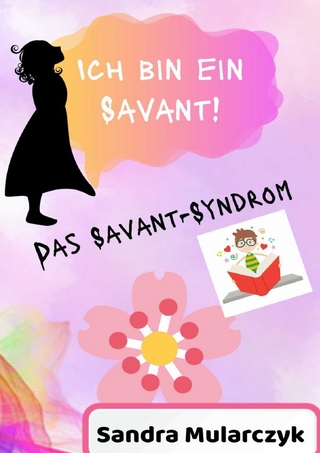 Das Savant-Syndrom / Ich bin ein Savant!