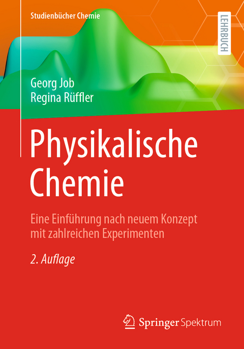 Physikalische Chemie - Georg Job, Regina R&uuml;ffler