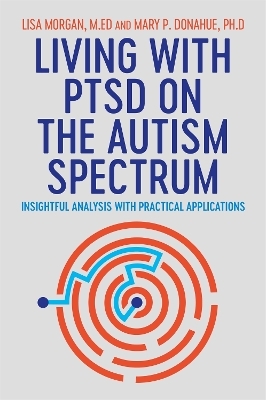 Living with PTSD on the Autism Spectrum