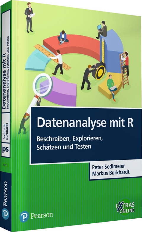 Datenanalyse mit R: Beschreiben, Explorieren, Schätzen und Testen - Peter Sedlmeier, Markus Burkhardt