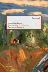 Ausgew&auml;hlte Erz&auml;hlungen - Nodar Dumbadse