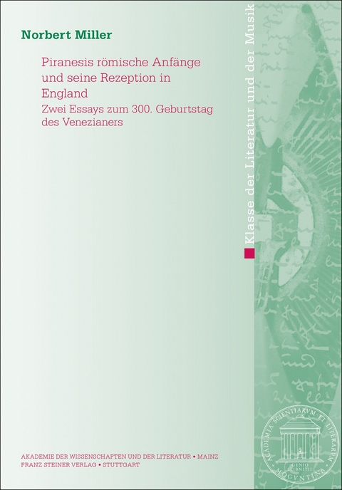 Piranesis r&ouml;mische Anf&auml;nge und seine Rezeption in England - Norbert Miller