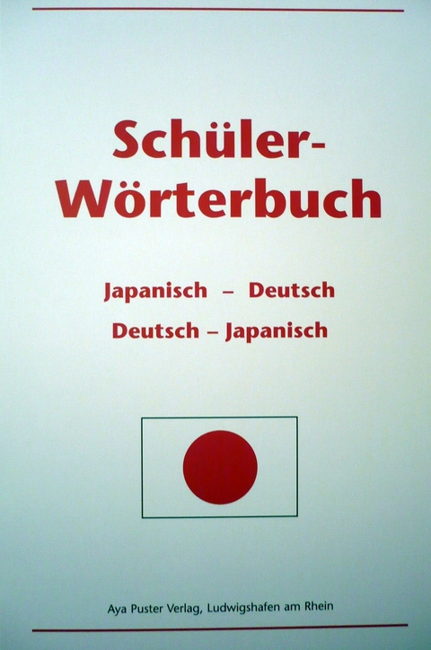 Sch&uuml;ler-W&ouml;rterbuch Japanisch-Deutsch, Deutsch-Japanisch - Aya Puster, Arno Moriwaki