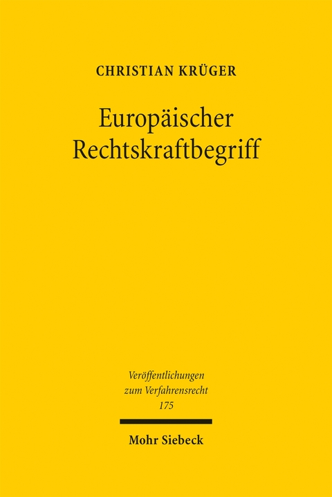 Europäischer Rechtskraftbegriff - Christian Krüger