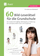 60 Bild-Leser&auml;tsel f&uuml;r die Grundschule - Christine von Pufendorf