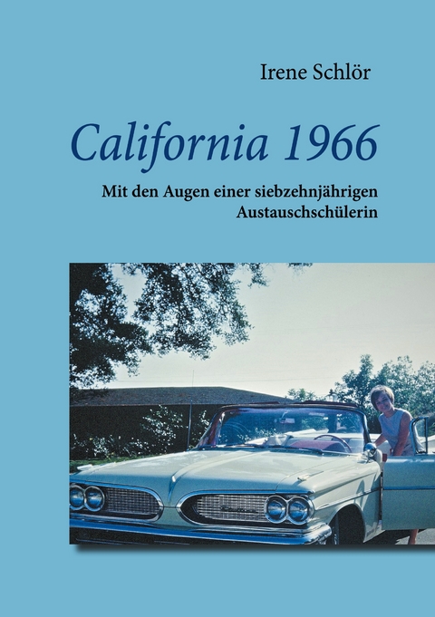 California 1966 - Irene Schl&ouml;r