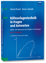 Kälteanlagentechnik in Fragen und Antworten - Planck, Erhard; Schmidt, Dieter