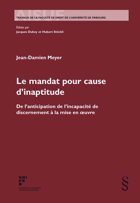 Le mandat pour cause d inaptitude - Jean-Damien Meyer