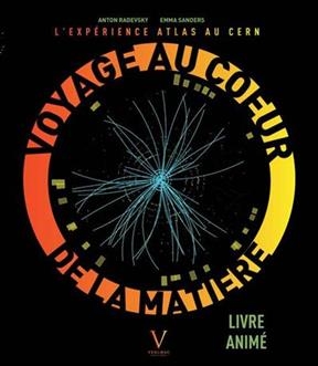 Voyage au Coeur de la matière