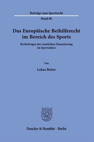 Das Europäische Beihilferecht im Bereich des Sports.