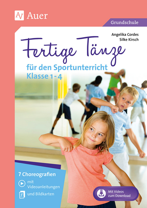 Fertige T&auml;nze f&uuml;r den Sportunterricht Klasse 1-4 - Angelika Cordes, Silke Kirsch