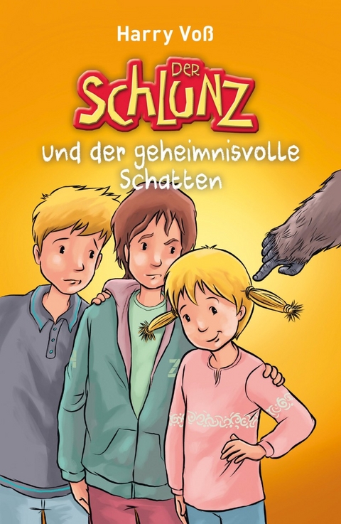 Der Schlunz und der geheimnisvolle Schatten - Harry Vo&szlig;