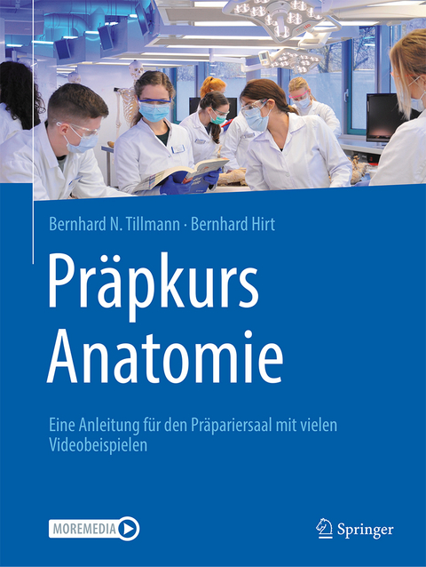 Präpkurs Anatomie - Bernhard N. Tillmann, Bernhard Hirt