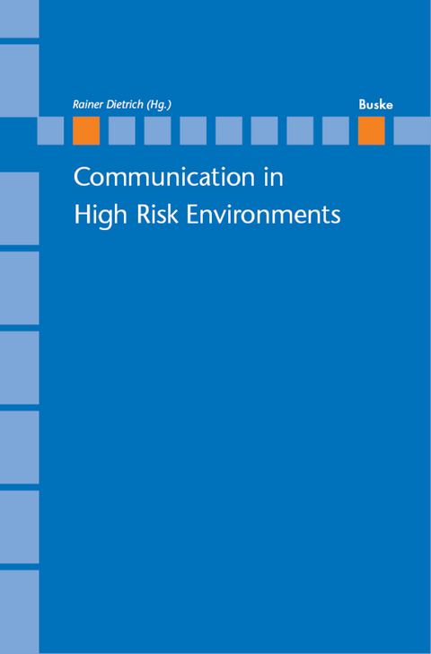 Communication in High Risk Environments - 