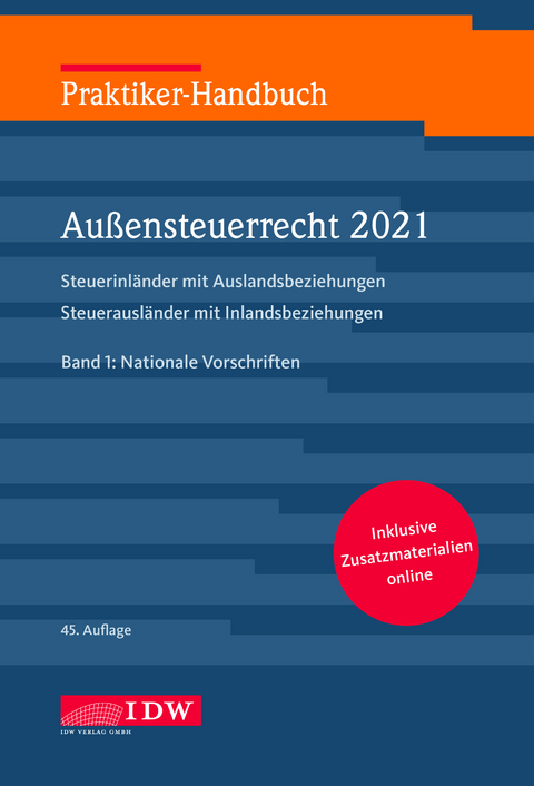 Praktiker-Handbuch Au&szlig;ensteuerrecht 2021, 2 Bde., 45.A.