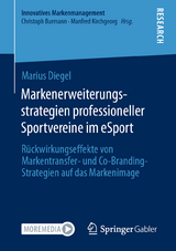 Markenerweiterungsstrategien professioneller Sportvereine im eSport - Marius Diegel