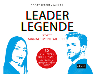 Leader-Legende statt Management-Muffel