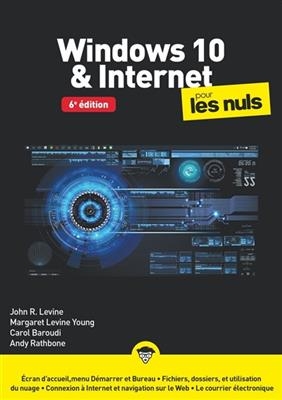 Windows 10 & Internet pour les nuls - A. Rathbone, J. Levine, M. et al Levine Young