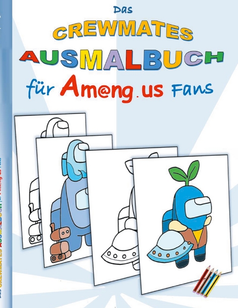 Das Crewmates Ausmalbuch f&uuml;r Am@ng.us Fans - Ricky Roogle